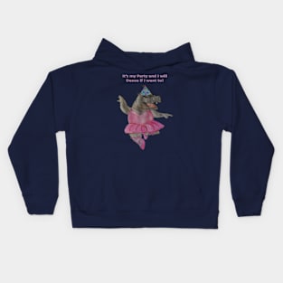 Its my Party and I will Dance if I want to - Hippo Kids Hoodie